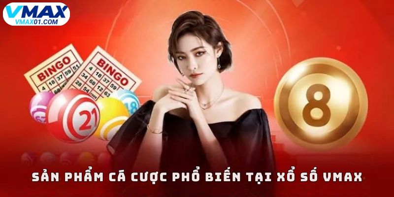 Ưu điểm nổi bật tại xổ số Vmax