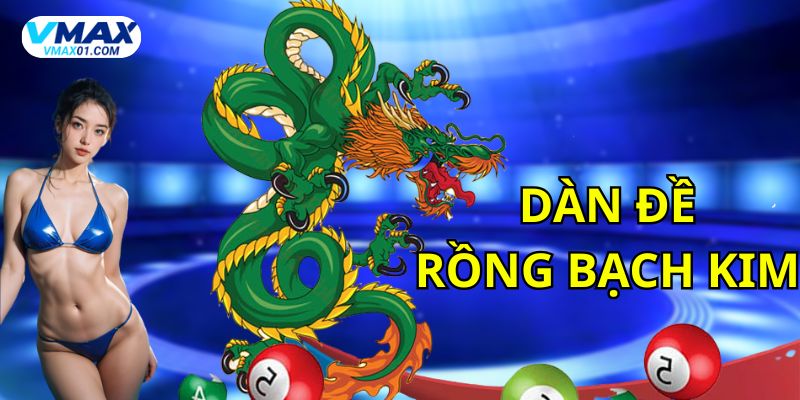 Dàn đề rồng bạch kim