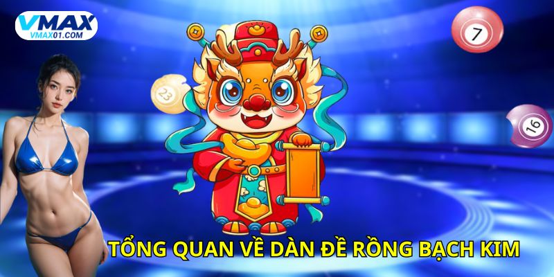 Tổng quan về dàn đề rồng bạch kim Tổng quan về dàn đề rồng bạch kim